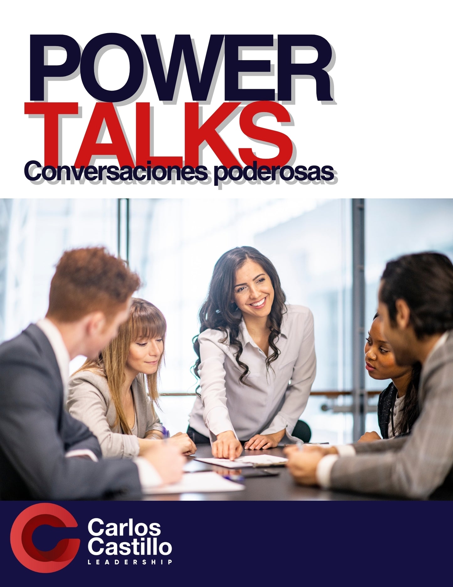 Power Talks: Curso de Comunicación Asertiva | Liderazgo Empresarial